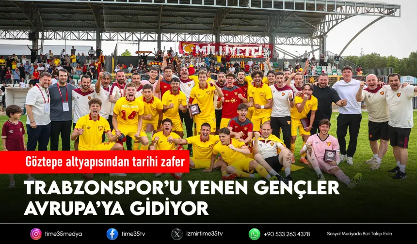 Göztepe’nin gençleri tarih yazdı