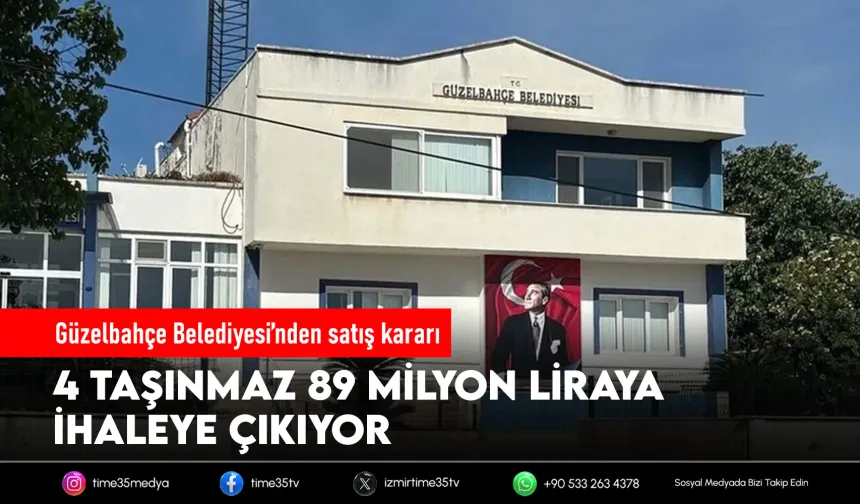Güzelbahçe Belediyesi’nden 89 milyonluk satış kararı