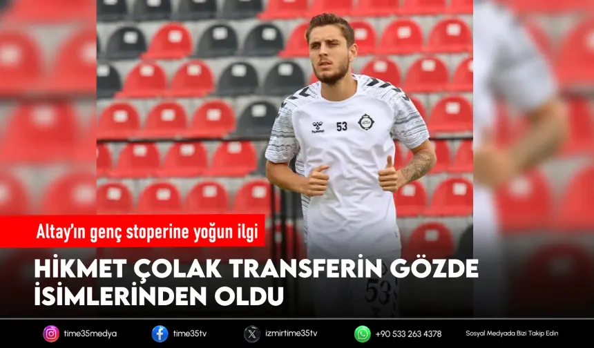 Altay'dan ayrılan Hikmet'e çifte kanca