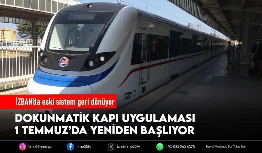 İZBAN’da dokunmatik kapı dönemi yeniden başlıyor