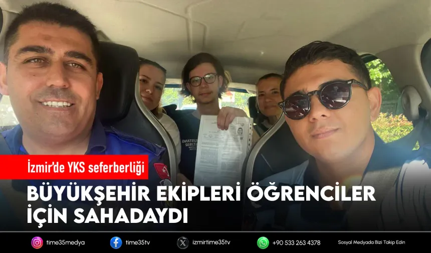 İzmir Büyükşehir Zabıtası YKS için sahada