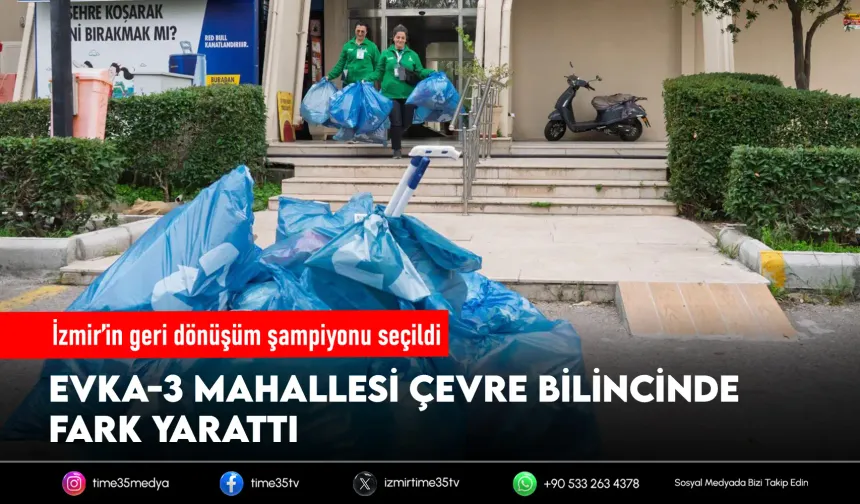 Dönüşüme Evde Başla projesinin lideri: Evka 3