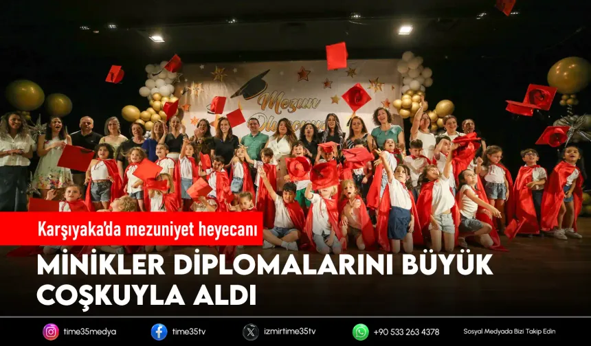 Karşıyaka’da miniklerin mezuniyet heyecanı