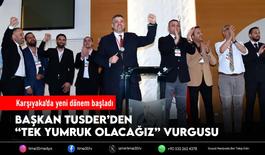 Karşıyaka Başkanı Tusder: Birleşirsek kazanırız