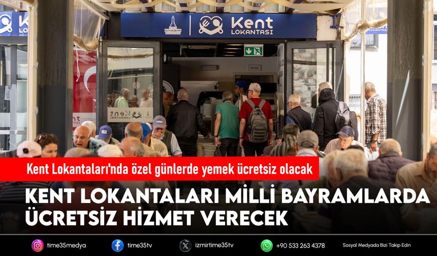Kent Lokantaları'nda özel günlerde yemek ücretsiz olacak