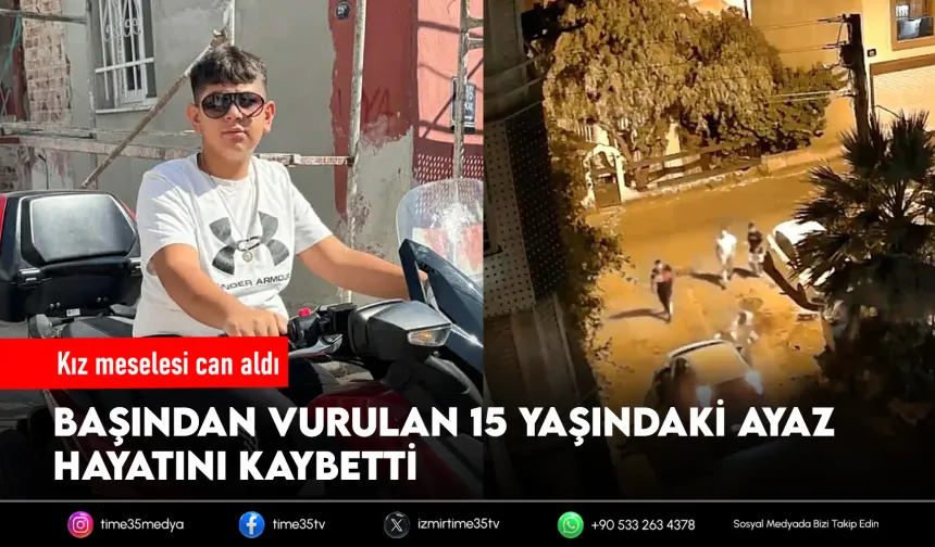 15 yaşındaki Ayaz yaşam savaşını kaybetti