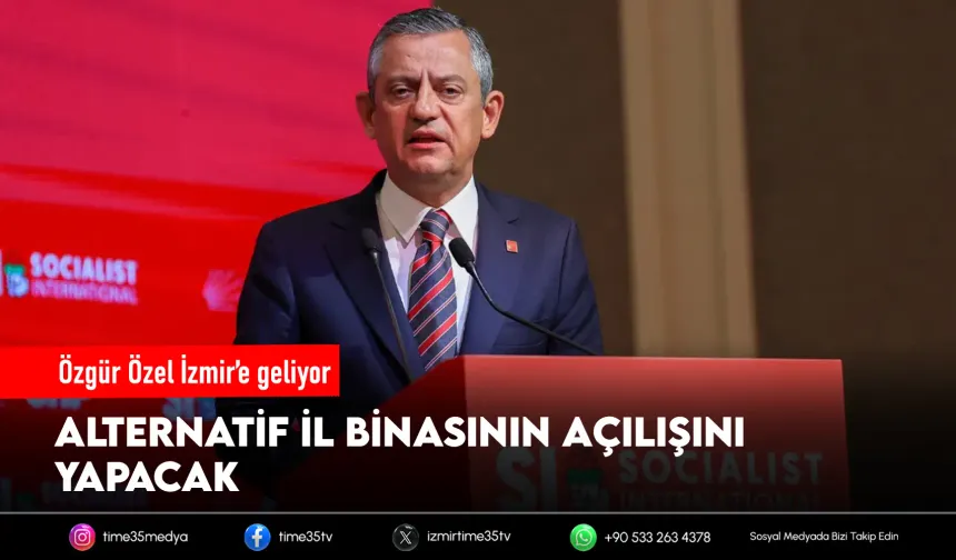 Özel İzmir’e geliyor: Alternatif il binasının açılışını yapacak