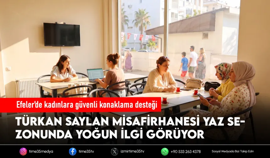 Efeler’de kadınlara güvenli konaklama desteği
