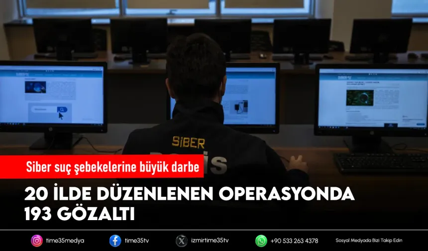 İzmir dahil 20 ilde siber suç operasyonu