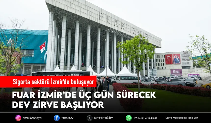 Sigorta sektörünün geleceği İzmir’de konuşulacak