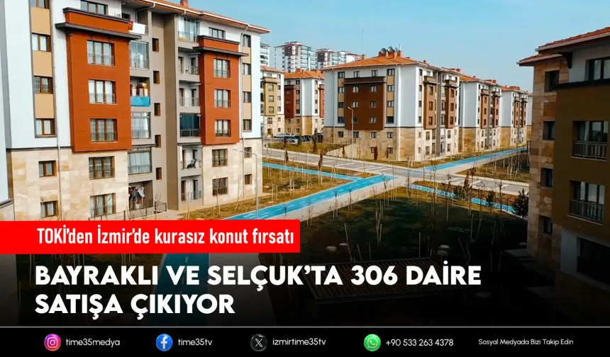 TOKİ’den İzmir’de kurasız konut satışı
