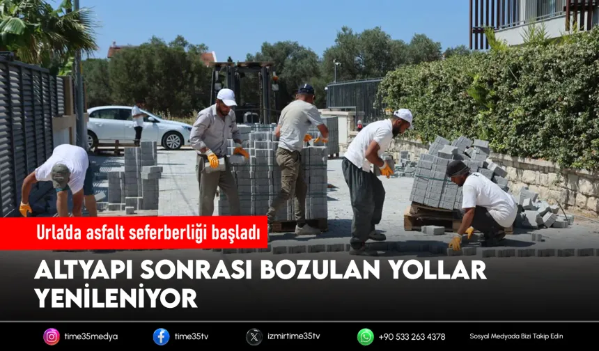 Urla’da asfalt seferberliği: altyapı büyük ölçüde tamamlandı, yollar yenileniyor