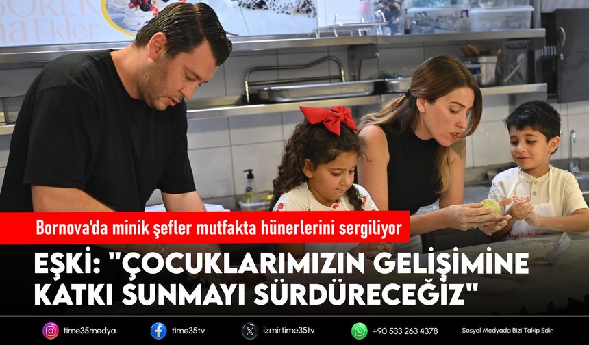 Bornova'da minik şefler mutfakta hünerlerini sergiliyor