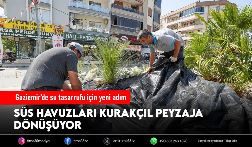 Gaziemir Belediyesi kurakçıl peyzajı yaygınlaştırıyor