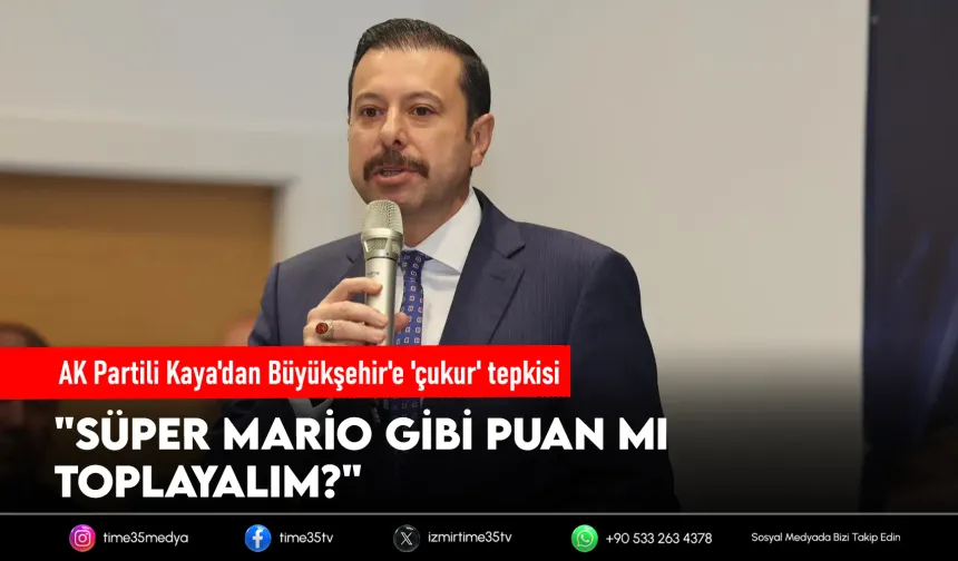 AK Partili Kaya'dan Büyükşehir'e 'çukur' tepkisi: "Süper Mario gibi puan mı toplayalım?"