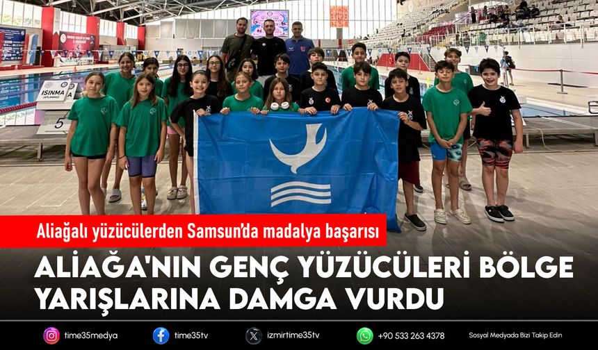 Aliağalı yüzücülerden Samsun’da madalya başarısı