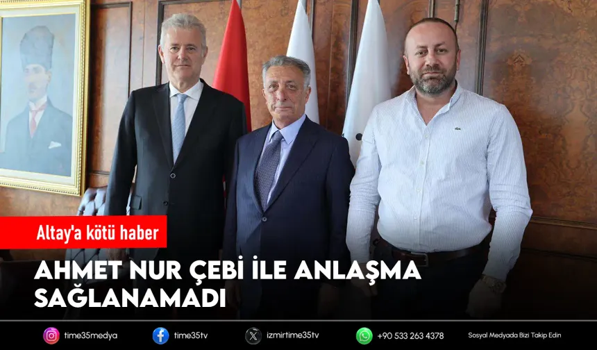 Altay’a Ahmet Nur Çebi'den olumsuz yanıt