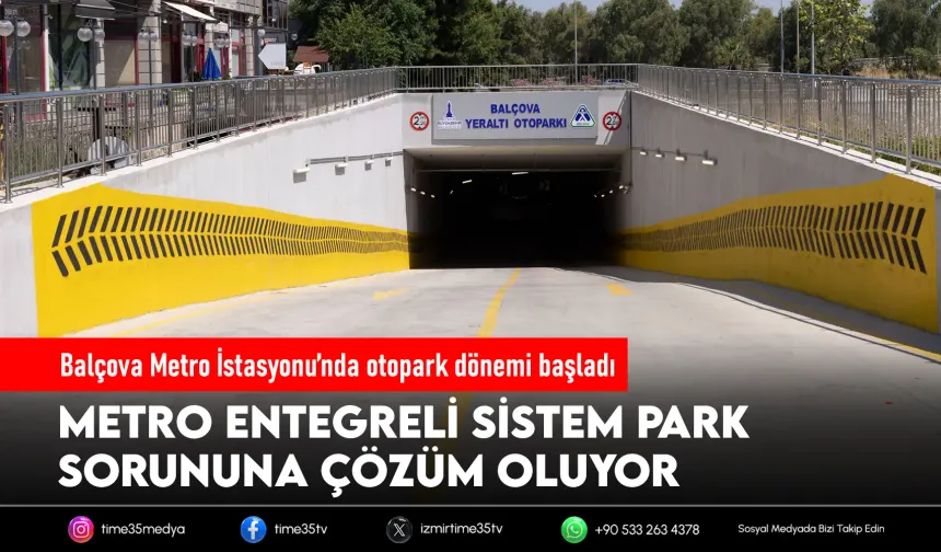 Balçova’da otopark sorunu metro yatırımıyla çözülüyor