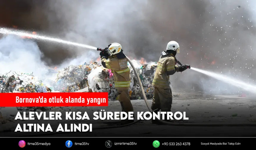 Bornova’da ot yangını büyümeden söndürüldü