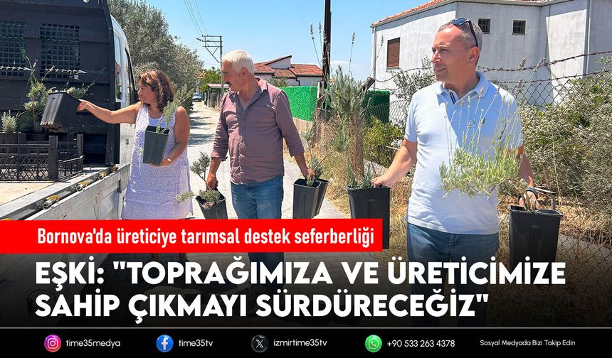 Bornova'da üreticiye tarımsal destek seferberliği