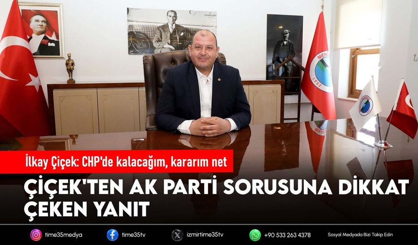 İlkay Çiçek: CHP'de kalacağım, kararım net
