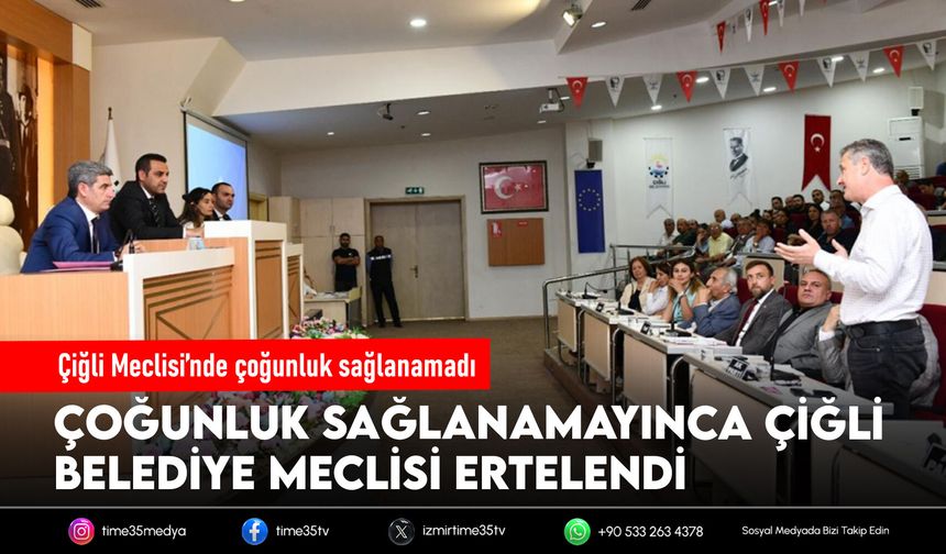 Çiğli Meclisi’nde çoğunluk sağlanamadı