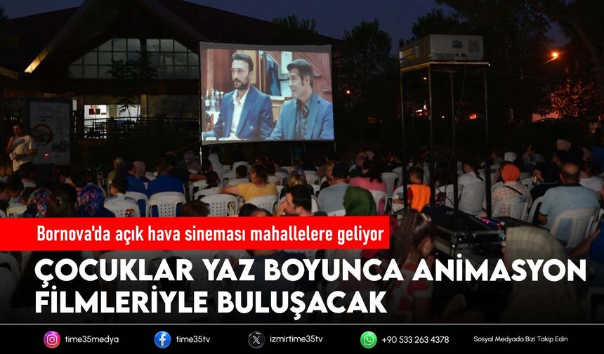 Bornova'da açık hava sineması mahallelere geliyor