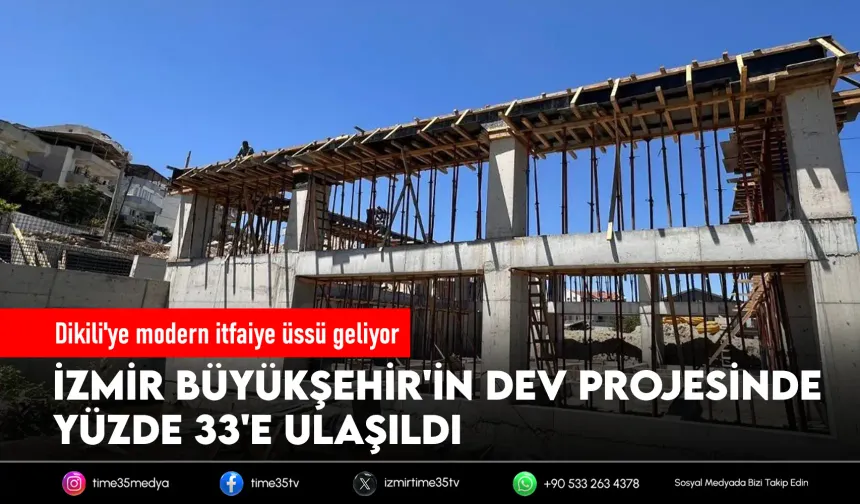 Dikili’de yeni itfaiye hizmet binası yükseliyor