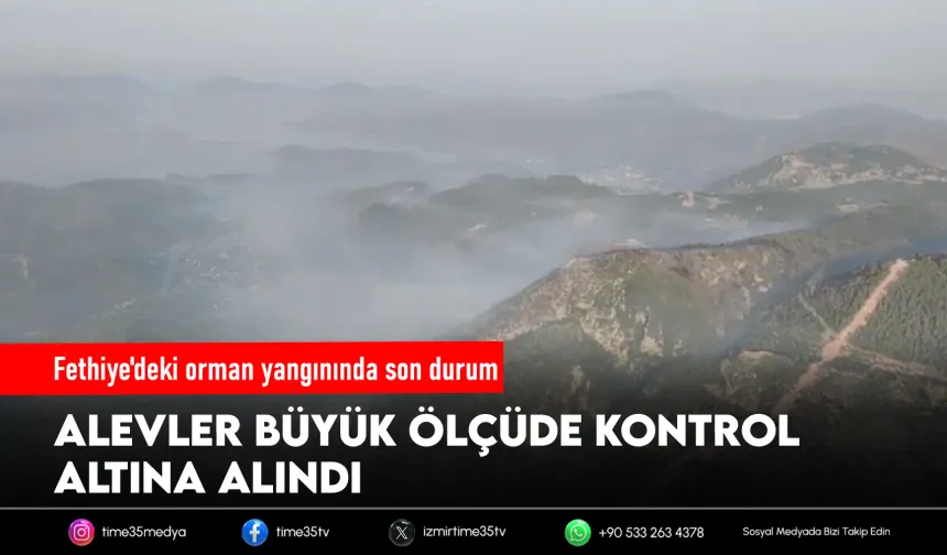 Muğla'daki orman yangını, büyük ölçüde kontrol altına alındı