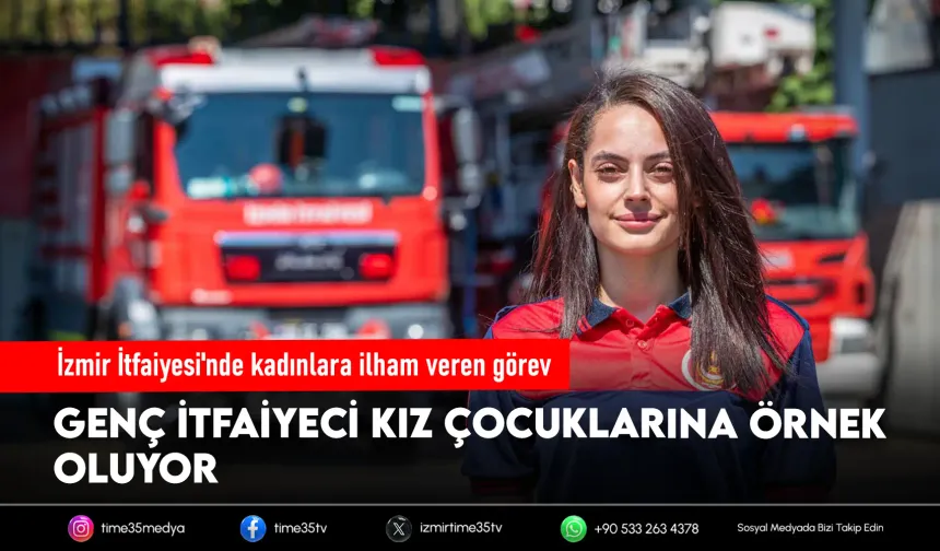 İzmir İtfaiyesi’nin ilk kadın şoförü