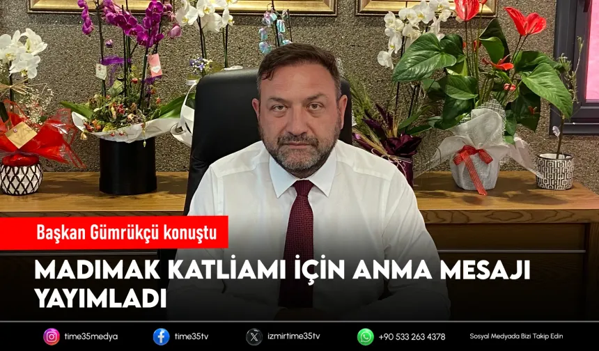 Başkan Gümrükçü’den 2 Temmuz anma mesajı