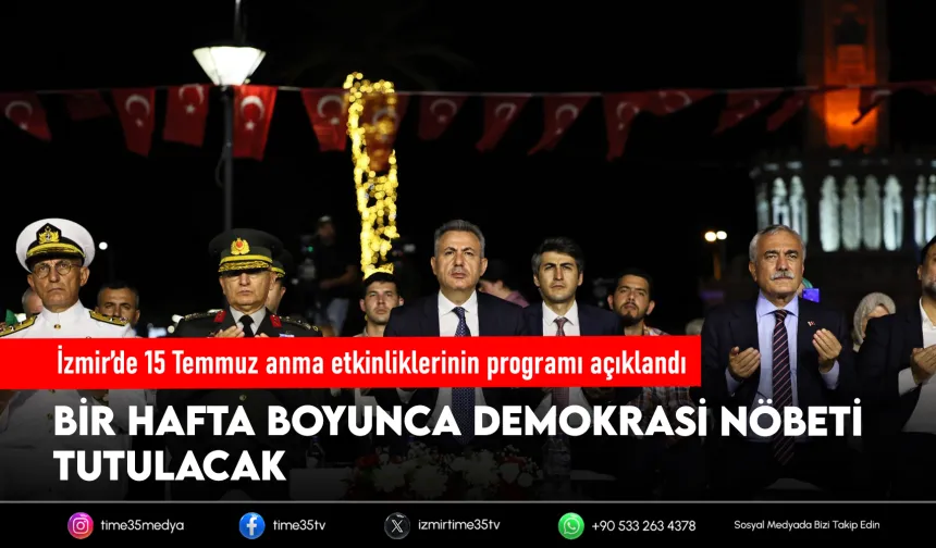 İzmir 15 Temmuz Demokrasi ve Millî Birlik Günü’ne Hazır