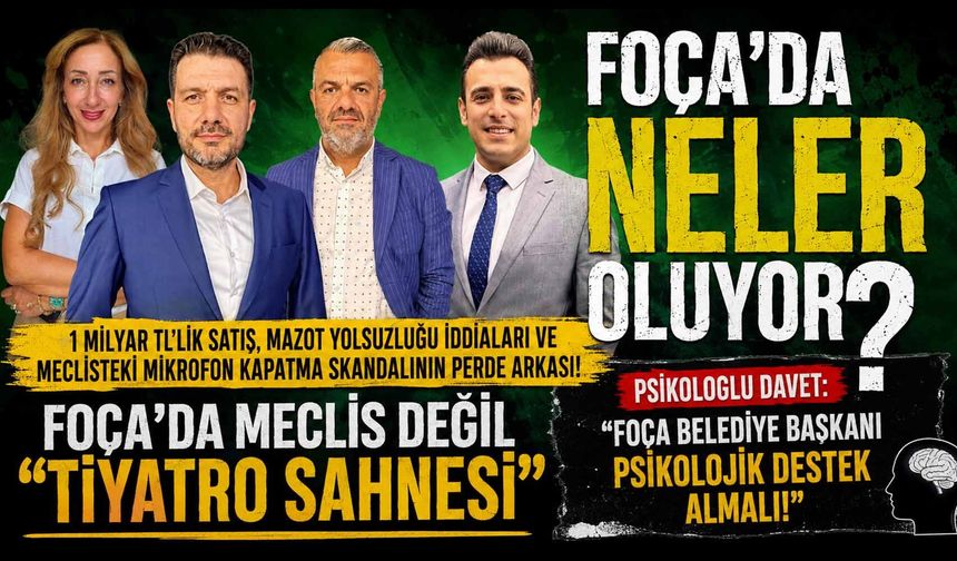 Foça’da Meclis Değil Tiyatro Sahnesi, Foça Belediye Başkanı Psikolojik Destek Almalı!