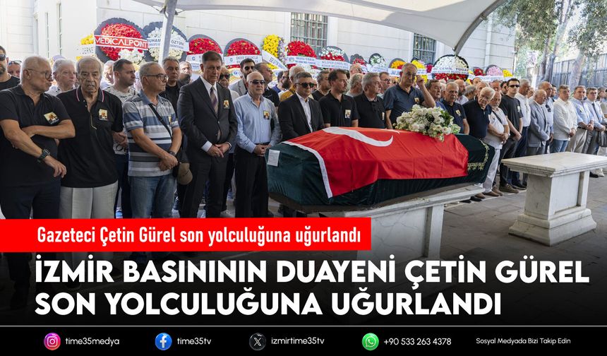 Gazeteci Çetin Gürel son yolculuğuna uğurlandı