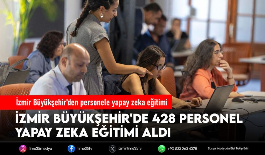 İzmir Büyükşehir'den personele yapay zeka eğitimi