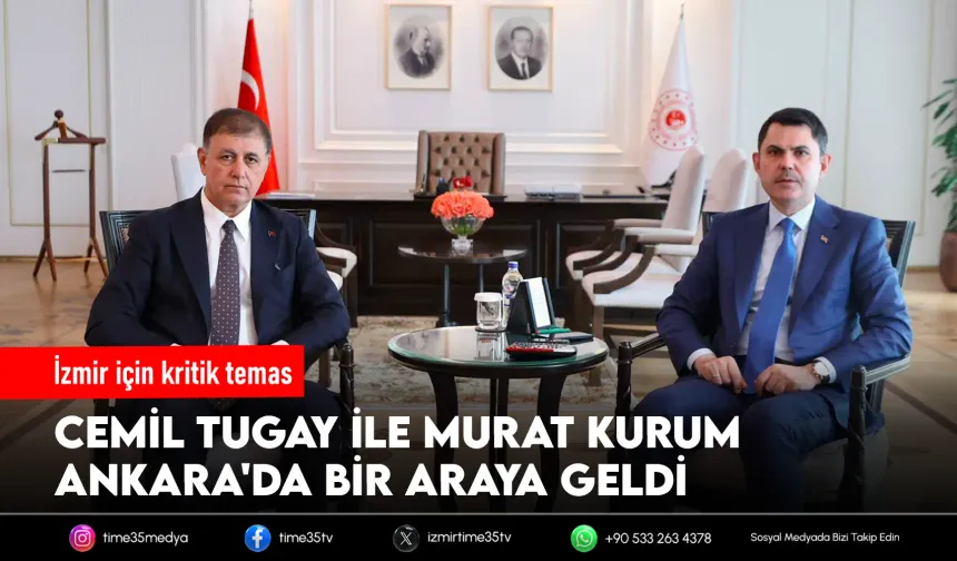 Karabağlar için Ankara zirvesi! Tugay ve Kurum bir araya geldi
