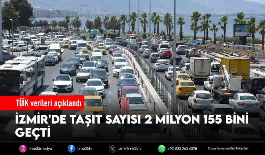İzmir'de araç sayısı 2,1 milyonu aştı!