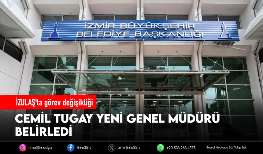 İZULAŞ’ta görev değişimi: Genel Müdür değişti