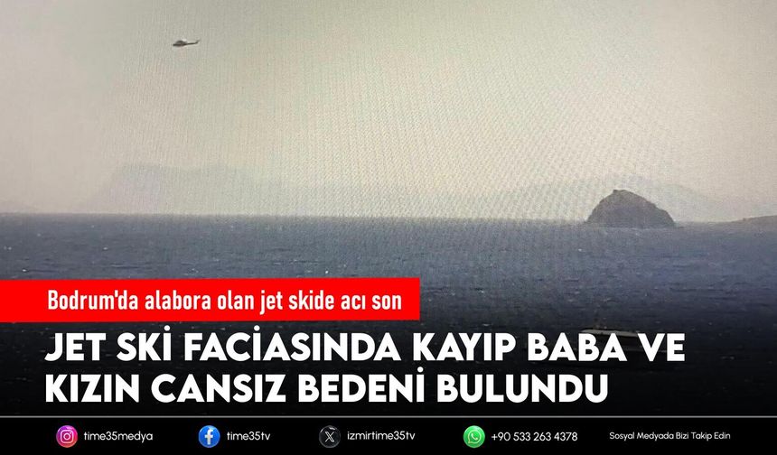 Bodrum'da alabora olan jet skide acı son