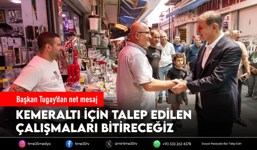 Cemil Tugay: Kemeraltı için ne gerekiyorsa yapacağız