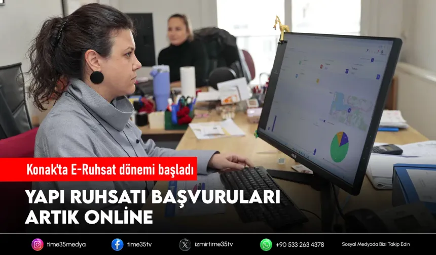 Konak’ta E-Ruhsat dönemi başladı