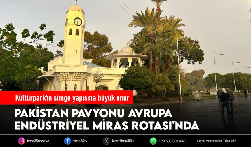 İzmir'in kültürel mirasına uluslararası tescil