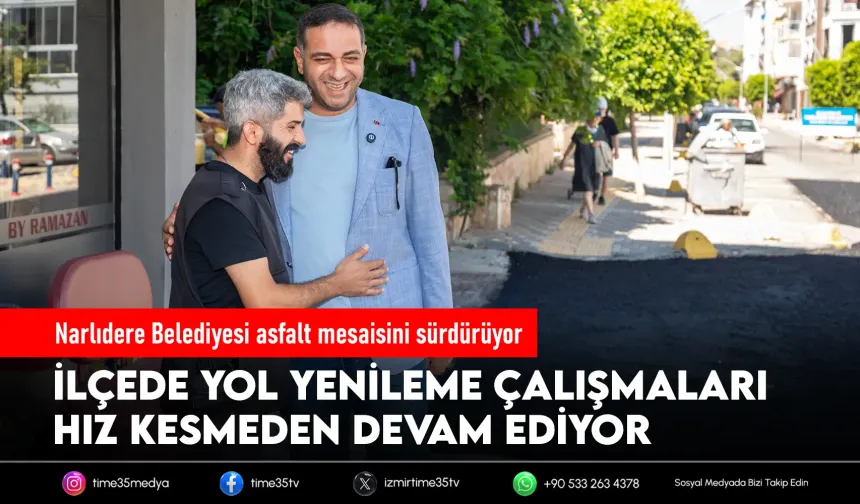 Narlıdere Belediyesi’nden asfalt seferberliği