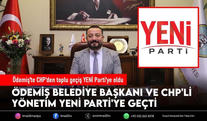 Ödemiş'te CHP'den toplu geçiş YENİ Parti'ye oldu