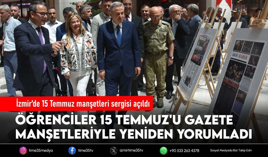 İzmir'de 15 Temmuz manşetleri sergisi açıldı