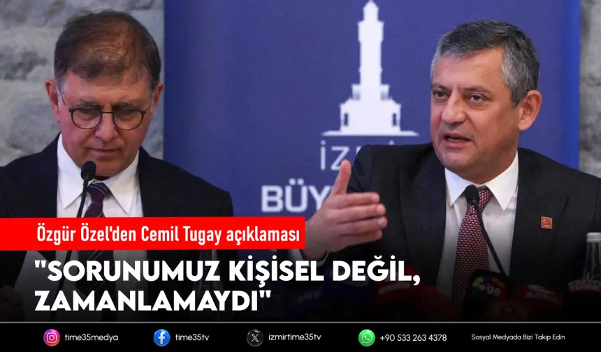 Özel'den Cemil Tugay açıklaması: Aramızda kişisel sorun yok
