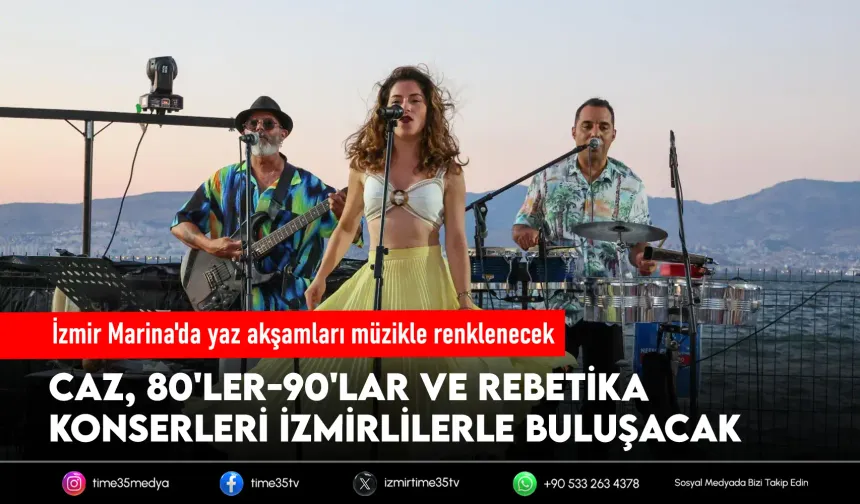 İzmir Marina’da ritim, deniz ve müzik bir arada