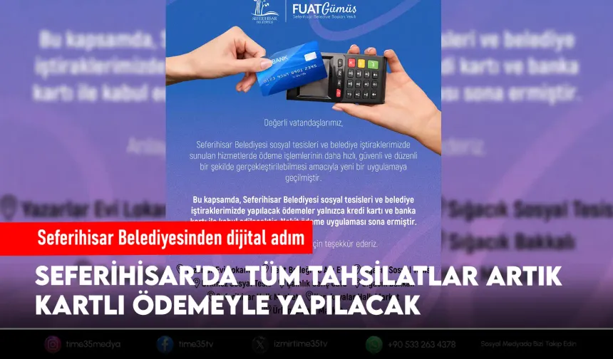 Seferihisar Belediyesi’nde kartlı ödeme dönemi başladı