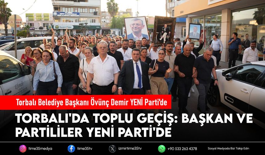 Torbalı Belediye Başkanı Övünç Demir YENİ Parti'de