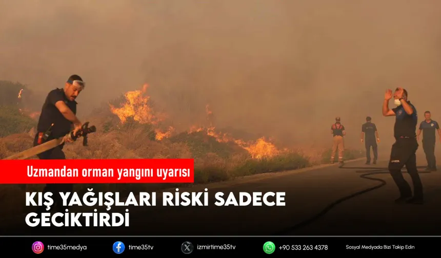 Uzmandan kritik orman yangını uyarısı